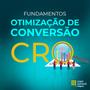 Imagem de Curso de Fundamentos da Otimização de Conversão - ComSchool