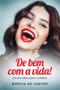 Imagem de De bem com a vida! - Vida E Consciencia