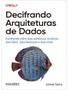 Imagem de Decifrando arquiteturas de dados