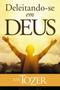 Imagem de Deleitando-se em Deus, A W Tozer - Graça