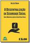 Imagem de Descentralizacao da seguridade social, a: com a mu - LTR