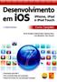 Imagem de Desenvolvimento em IOS. Iphone , Ipad e Ipod Touch. Curso Completo-(Atualizada)