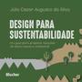 Imagem de Design para sustentabilidade: um guia para projetar soluções de baixo impacto ambiental