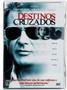 Imagem de destinos cruzados dvd original lacrado