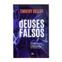 Imagem de Deuses Falsos  Timothy Keller - Editora Vida Nova