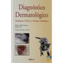 Imagem de Diagnostico dermatologico - avaliacao clinica e exames imediatos