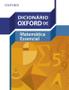 Imagem de Dicionario oxford de matematica essencial - OXFORD ESPECIAL