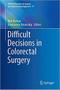 Imagem de Difficult decisions in colorectal surgery