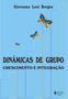 Imagem de Dinâmicas de Grupo - Crescimento e Integração