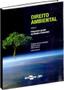 Imagem de Direito Ambiental: Princípios Gerais do Direito Ambiental - Volume 1