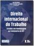 Imagem de Direito Internacional do Trabalho - Estudos em Homenagem ao Centenário da OIT - 01Ed/19 - LTR EDITORA