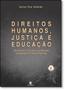 Imagem de Direitos humanos, justiça e educação: uma análise crítica das suas relações complexas em tempos anormais - UNIJUI
