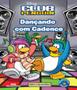 Imagem de Disney Club Penguin - Dancando Com Cadence - MELHORAMENTOS