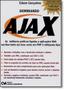 Imagem de Dominando Ajax: As Melhores Aplicações Web Escritas em Java Como em Php 5 Utilizando Ajax - CIENCIA MODERNA