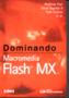 Imagem de Dominando Macromedia Flash MX (2003)