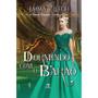 Imagem de Dormindo com o Barão (Damas Ousadas - Livro 9)