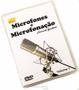 Imagem de DVD Curso de Microfones e Microfonação para Bateria Volume 1 Tipos de Microfone, Estúdio, Sonoridade