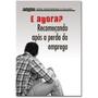 Imagem de E Agora Recomeçando Após a Perda do Emprego - Livreto - Pão Diário - Publicações Pão Diário