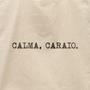 Imagem de Ecobag Calma Caraio Studio Geek