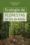 Imagem de Ecologia de florestas do sul da bahia - UESC