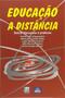 Imagem de Educacao A Distancia - Sobre Discursos E Praticas - EDITORA LIBER LIVRO