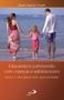 Imagem de Educando e convivendo com crianças e adolescentes - Paulus Editora