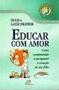 Imagem de Educar Com Amor - Como Compeender E Enriquecer O Coraca - PAULINAS