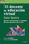 Imagem de El docente de educación virtual. Guía básica - NARCEA S.A. DE EDICIONES