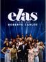 Imagem de Elas Cantam - Roberto Carlos (DVD) Sony Music