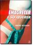 Imagem de Emagrecer e Só Querer - IBRASA - PEGASUS