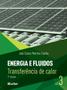 Imagem de Energia e Fluidos - Vol. 03 - 02Ed/19 - BLUCHER