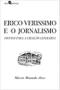 Imagem de Erico Verissimo e o Jornalismo: Fontes para a Criação Literária - Paco Editorial