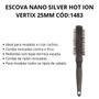 Imagem de Escova Nano Silver Hot Ion Vertix 25mm Cód:1483