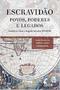 Imagem de Escravidão: Povos, Poderes e Legados - Américas, Goa e Angola (séculos XVI-XXI) - ALAMEDA