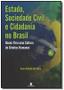 Imagem de Estado, Sociedade Civil E Cidadania No Brasil: Bas - UNIJUI