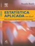 Imagem de Estatistica aplicada com excel - Elsevier Editora