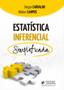 Imagem de Estatística Inferencial Simplificada - 1ª Edição (2021) - JusPodivm