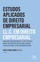 Imagem de Estudos Aplicados de Direito Empresarial Ed. 4 - Almedina