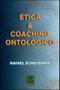 Imagem de Etica e coaching ontologico