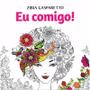 Imagem de Eu Comigo - Livro Para Colorir - VIDA E CONSCIENCIA                                