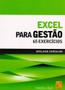 Imagem de Excel Para Gestão. 65 Exercícios - FCA