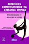 Imagem de Exercícios compensatórios na ginástica rítmica: possibilidades de reduções de lesões - FONTOURA