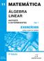 Imagem de Exercícios de Álgebra Linear - 1º Vol - 5ª Edição