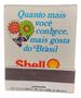 Imagem de Fósforo Relíquia Antigo Shell Fiat Lux Nordeste Brasil