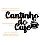 Imagem de Frase Decorativa Cantinho Do Café Com Xicara Coração Mdf 3mm