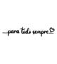 Imagem de Frase Para Todo Sempre Moderno 140x18cm em Madeira MDF 3mm Decorativo Quarto Sala Preto
