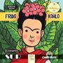 Imagem de Frida kahlo para chicas y chicos - vol.1 - CHIRIMBOTE