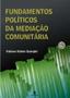 Imagem de Fundamentos Políticos da Mediação Comunitária - UNIJUI