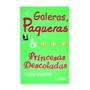 Imagem de Galeras, Paqueras & Princesas Descoladas Série Editora