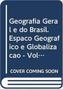 Imagem de Geografia Geral E Do Brasil  Espaço Geográfico E Globalização - Volume 2 - Scipione